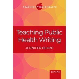 Teaching Public Health Writing -- Jennifer Beard